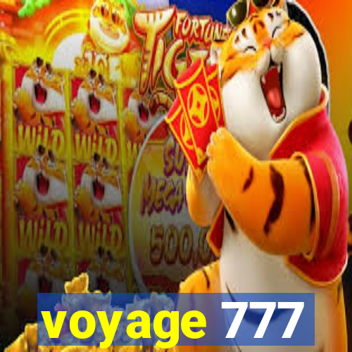 voyage 777